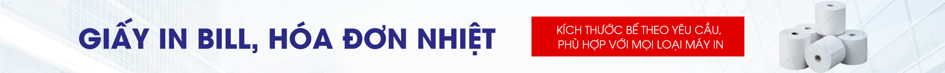 GIẤY IN BILL, HÓA ĐƠN NHIỆT